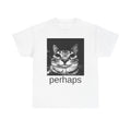 perhaps